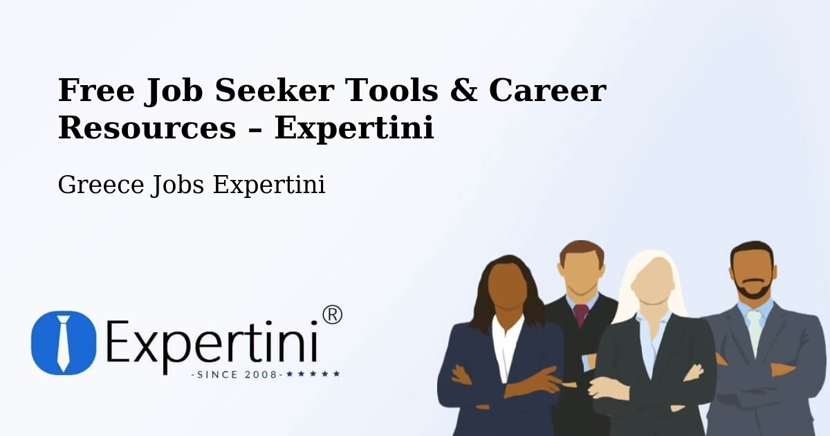 Free Job Seeker Tools & Career Resources – Agios Dimitrios - Agios Dimitrios, Greece Jobs Expertini