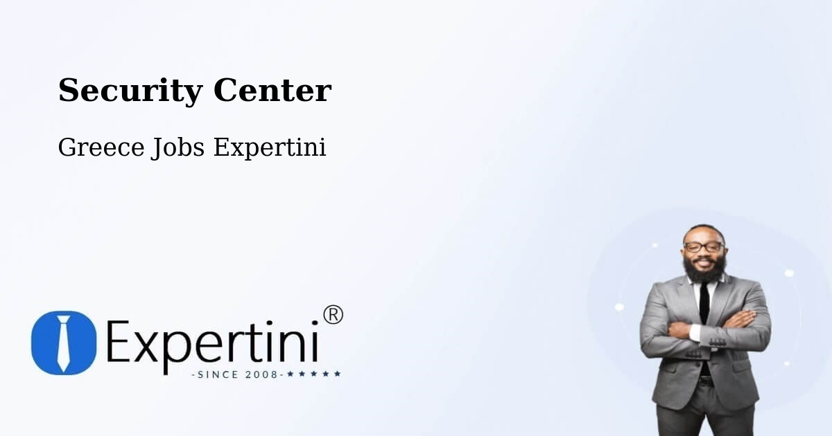 Security & Compliance – Agios Dimitrios - Greece Jobs Expertini